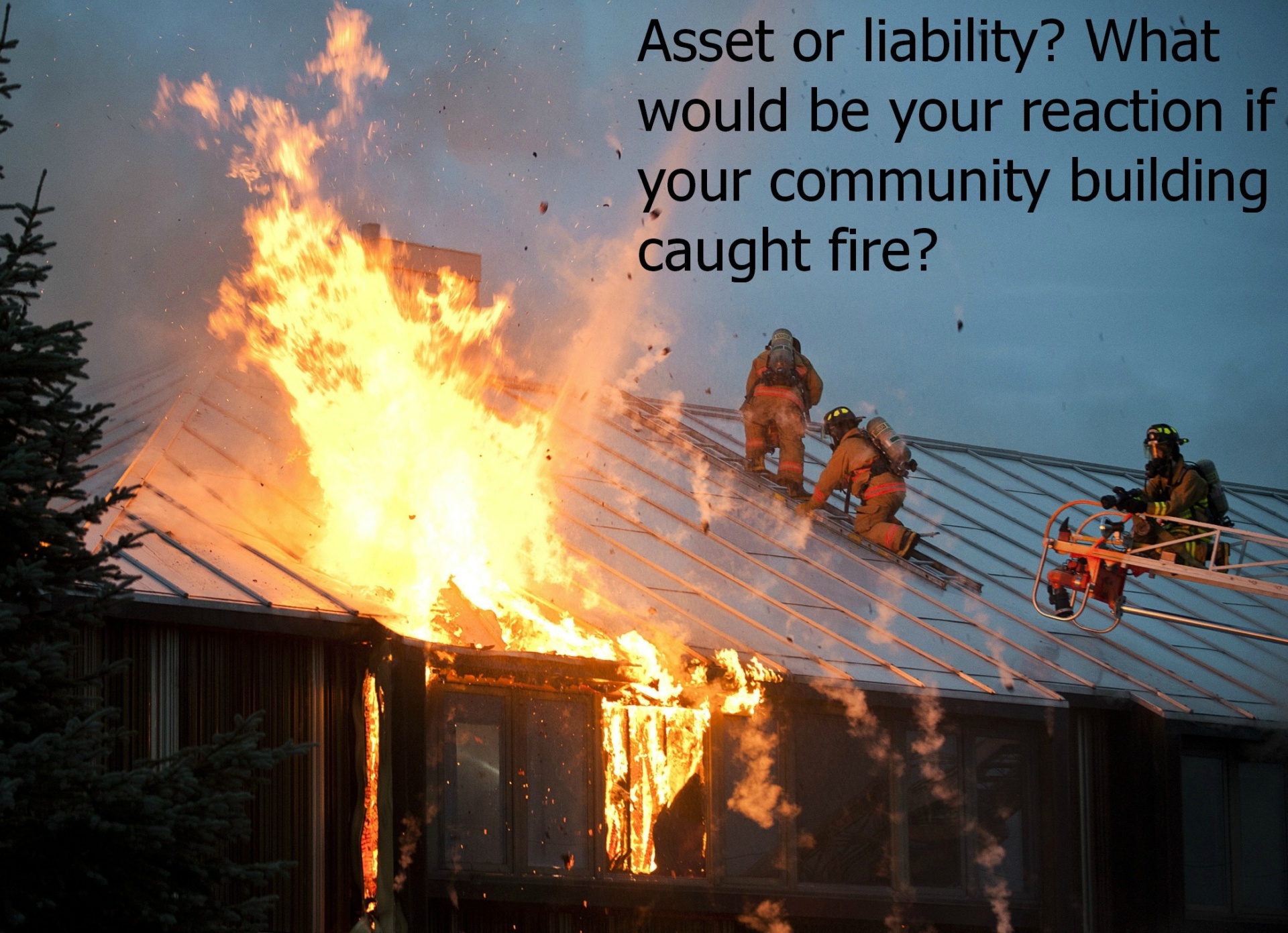 Fire community building